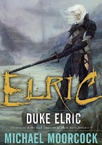 Okładka książki Duke Elric Michael Moorcock
