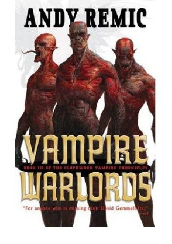 Okładka książki Vampire Warlords Andy Remic