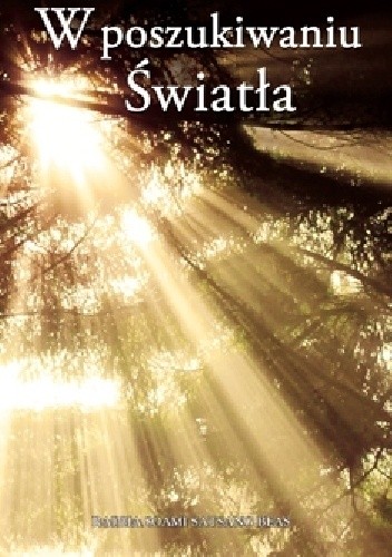 Okładka książki W Poszukiwaniu Światła Maharaj Charan Singh