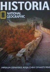 Okładka książki Imperium osmańskie, Rosja, Chiny Dynastii Ming. Redakcja magazynu National Geographic