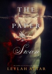 Okładka książki The Paper Swan Leylah Attar