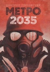 Okładka książki Метро 2035 Dmitry Glukhovsky