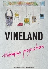 Okładka książki Vineland Thomas Pynchon