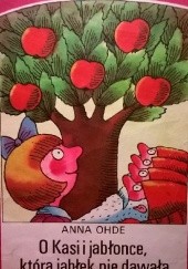Okładka książki O Kasi i jabłonce, która jabłek nie dawała