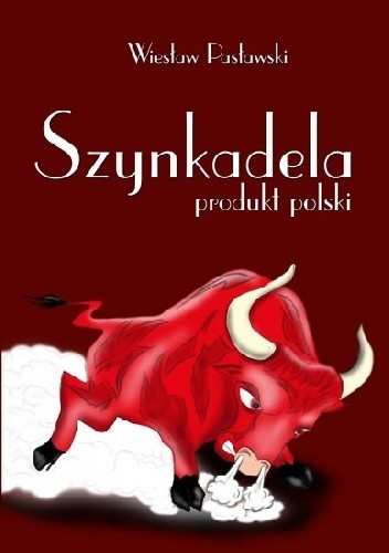 Szynkadela - produkt polski