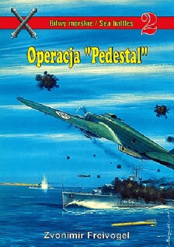 Okładka książki Operacja "Pedestal" Zvonimir Freivogel