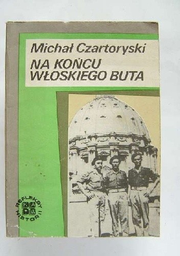 Okładka książki Na końcu włoskiego buta Michał Czartoryski