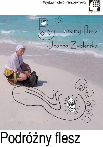 Okładka książki Podróżny flesz Joanna Zwoleńska