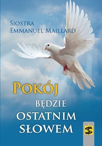 Okładka książki Pokój będzie ostatnim słowem Emmanuel Maillard