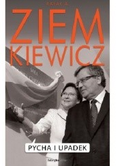 Okładka książki Pycha i upadek Rafał A. Ziemkiewicz