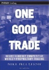Okładka książki One Good Trade Mike Bellafiore