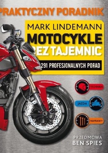 Okładka książki Motocykle bez tajemnic Mark Lindemann