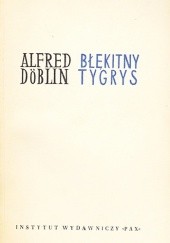 Okładka książki Błękitny tygrys Alfred Döblin