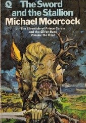 Okładka książki The Sword and the Stallion Michael Moorcock