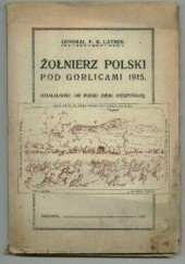Okładka książki Żołnierz polski pod Gorlicami 1915 Franciszek Latinik