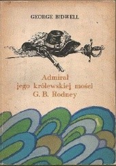 Okładka książki Admirał jego królewskiej mości G. B. Rodney George Bidwell