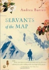 Okładka książki Servants of the Map Andrea Barrett