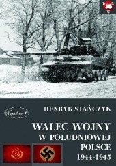 Okładka książki Walec wojny w południowej Polsce 1944-1945.