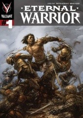 Okładka książki Eternal Warrior: Days of Steel #1: A: Hitch Peter Milligan, Cary Nord