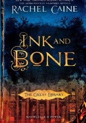 Okładka książki Ink and Bone Rachel Caine