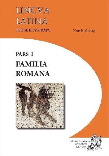 Lingua Latina per se Illustrata. Familia Romana