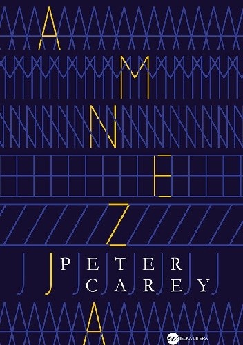 Okładka książki Amnezja Peter Carey