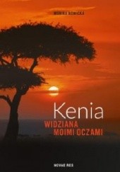 Okładka książki Kenia widziana moimi oczami Monika Nowicka