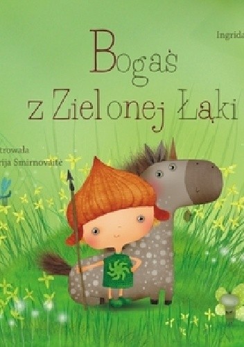 Okładka książki Bogaś z Zielonej Łąki Ingrida Vizbaraite
