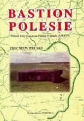 Okładka książki Bastion Polesie Zbigniew Pruski