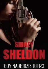 Okładka książki Gdy nadejdzie jutro Sidney Sheldon