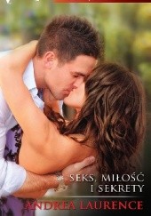 Okładka książki Seks, miłość i sekrety Andrea Laurence