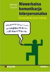 Okładka książki Niewerbalna komunikacja interpersonalna. Doskonalenie przez trening Wiesław Sikorski