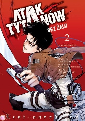 Okładka książki Atak Tytanów: Bez żalu. Levi – narodziny #2 Isayama Hajime, Gun Snark, Hikaru Suruga