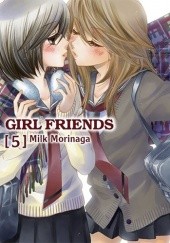 Okładka książki Girl Friends #5 Milk Morinaga