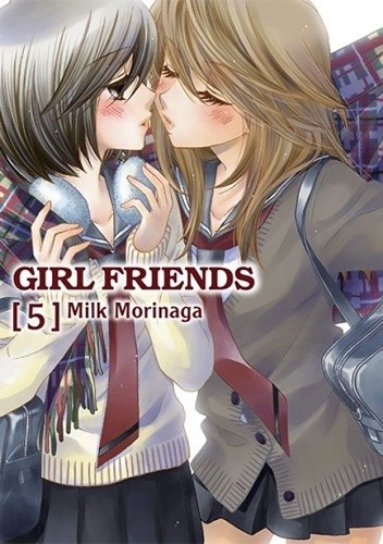 Okładka książki Girl Friends #5 Milk Morinaga