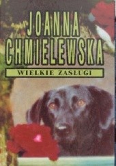 Okładka książki Wielkie zasługi Joanna Chmielewska