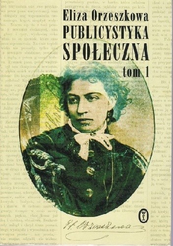Okładka książki Publicystyka społeczna t. I Eliza Orzeszkowa