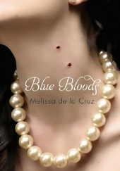 Okładka książki Blue Bloods Melissa de la Cruz