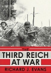 Okładka książki The Third Reich At War