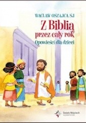Okładka książki Z Biblią przez cały rok. Opowieści dla dzieci