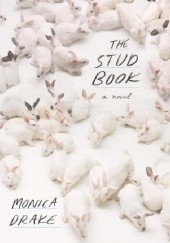 Okładka książki The Stud Book Monica Drake