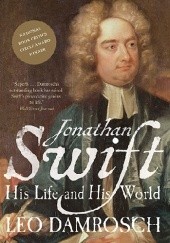 Okładka książki Jonathan Swift: His Life and His World Leo Damrosch