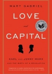 Okładka książki Love and Capital Mary Gabriel