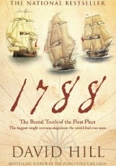 Okładka książki 1788: The Brutal Truth of the First Fleet