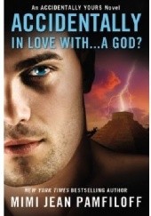 Okładka książki Accidentally in Love with...a God?