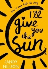 Okładka książki I'll give you the sun Jandy Nelson