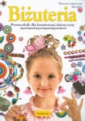 Okładka książki Biżuteria. Przewodnik dla kreatywnej dziewczyny Marcelina Grabowska-Piątek