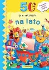 Okładka książki 50 prac ręcznych na lato Marcelina Grabowska-Piątek