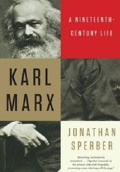 Okładka książki Karl Marx: A Nineteenth-Century Life