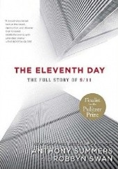 Okładka książki The Eleventh Day: The Full Story of 9/11 and Osama Bin Laden Anthony Summers